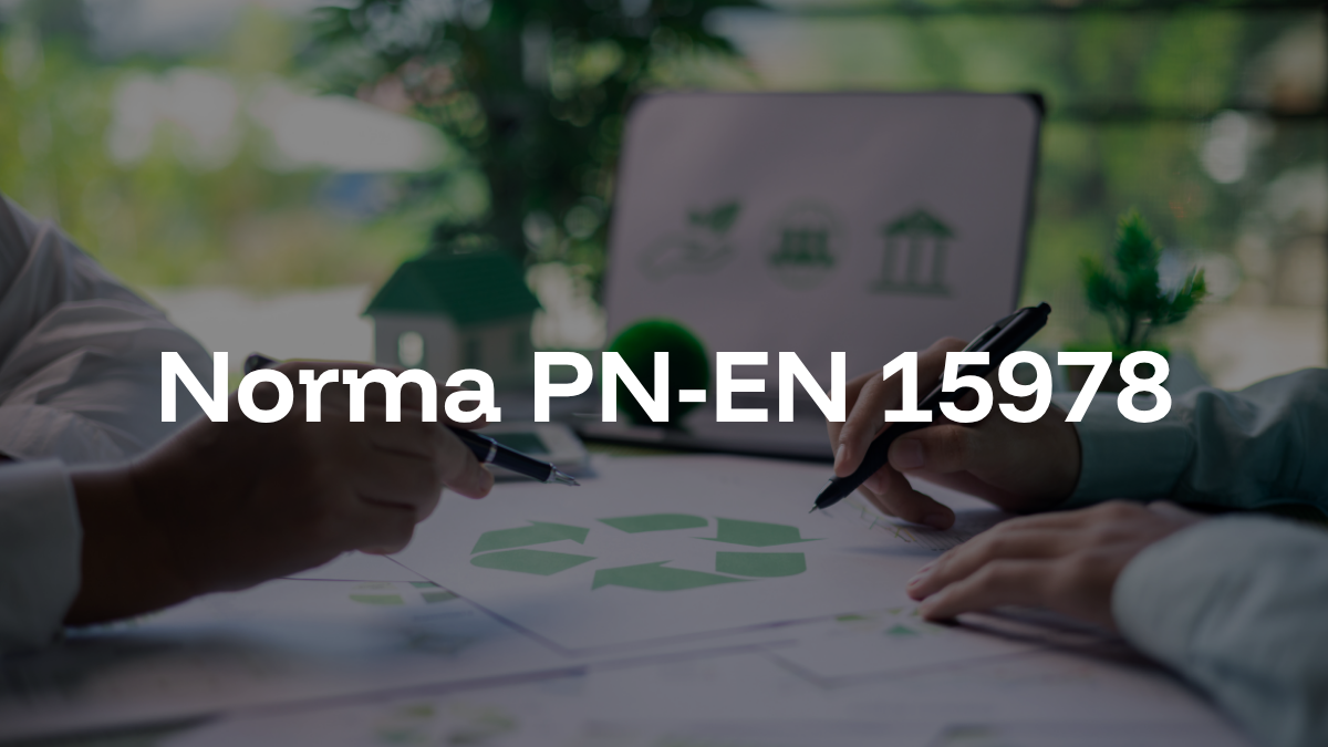 Norma PN-EN 15978 - opracowanie tematu przez BinderLess